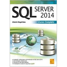 Imagem de SQL Server 2014. Curso Completo - Capa Comum - 9789727228119
