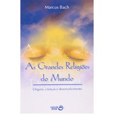 Imagem de As Grandes Religiões do Mundo - Bach, Marcus - 9788501050748