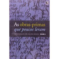 Imagem de As Obras Primas que Poucos Leram - Vol. 2 - Seixas, Heloisa - 9788501068125