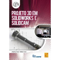 Imagem de Projeto 3D em SOLIDWORKS e SolidCAM