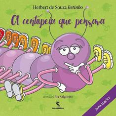 Imagem de A Centopeia que Pensava - Herbert De Souza - Betinho - 9788516102227