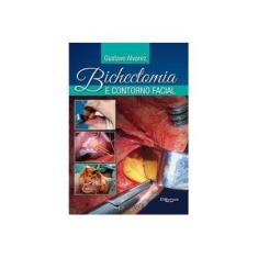 Imagem de BICHECTOMIA E CONTORNO FACIAL - Gustavo Alvarez - 9788580531695