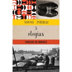 Imagem de Novos Poemas e Cinco Elegias - Moraes, Vinicius De - 9788535920338