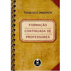 Imagem de Formação Continuada de Professores - Imbermón, Francisco - 9788536319865