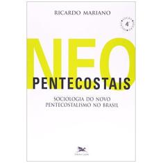 Imagem de Neopentecostais - Sociologia do Novo Pentecostalismo no Brasil - Col. Estudos Brasileiros - Mariano, Ricardo - 9788515019106