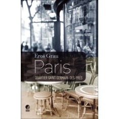 Imagem de Paris - Quartier Saint-germain-des-prés - Grau, Eros - 9788525050939