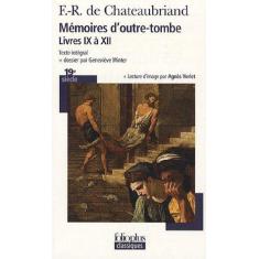 Imagem de Mémoires d'outre-tombe: Livres IX à XII - François-rené De Chateaubriand - 9782070347704
