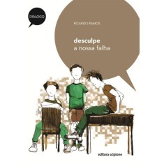 Imagem de Desculpe a Nossa Falha - Col. Diálogo - Ramos, Ricardo - 9788526281172