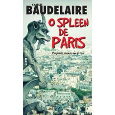 Imagem de O Spleen de Paris - Pequenos Poemas Em Prosa - Charles Baudelaire - 9788525433732