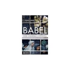 Imagem de Babel - Entre A Incerteza e A Esperança - Bauman, Zygmunt ; Mauro, Ezio - 9788537815847