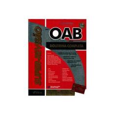 Imagem de Super Revisão OAB. Doutrina Completa Para o Exame de Ordem - Wander Garcia - 9788582420683