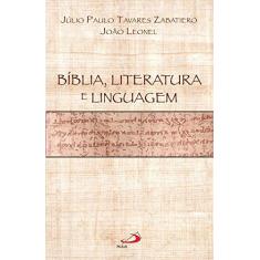 Imagem de Bíblia, Literatura e Linguagem - Júlio Paulo Tavares Zabatiero - 9788534924894