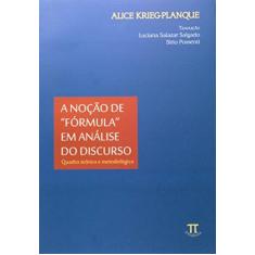 Imagem de A Noção De Formula Em Analise Do Discurso - Capa Comum - 9788579340093