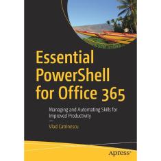 Imagem de Essential PowerShell for Office 365