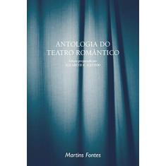 Imagem de Antologia do Teatro Romântico - Col. Dramaturgos do Brasil - Azevedo, Elizabeth R. - 9788533623002