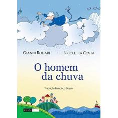 Imagem de O Homem da Chuva - Rodari, Gianni - 9788578480257