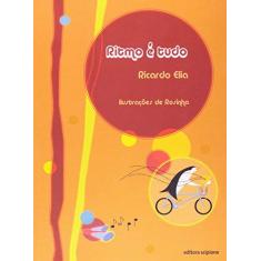 Imagem de Ritmo É Tudo - 1ª Ed. 2011 - Elia, Ricardo - 9788526285415