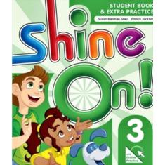 Imagem de Shine On! 3 - Student Book With Online Practice Pack - Sileci, Susan Banman;jackson, Patrick;helen Casey; - 9780194001366