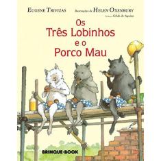 Imagem de Os Três Lobinhos e o Porco Mau - Trivizas, Eugene - 9788585357481
