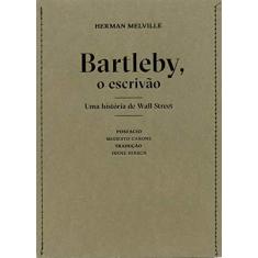 Imagem de Bartleby, o Escrivão: Uma História de Wall Street - Herman Melville - 9788592886370