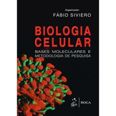 Imagem de Biologia Celular - Bases Moleculares e Metodologia de Pesquisa - Siviero, Fábio - 9788541201698