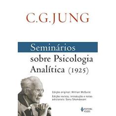 Imagem de Seminários Sobre Psicologia Analítica (1925) - Jung, Carl Gustav - 9788532647726