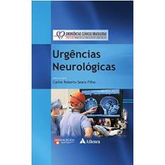 Imagem de Urgências Neurológicas - Carlos Roberto Seara Filho - 9788538806684