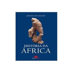 Imagem de História da África - José Rivair Macedo; José Rivair Macedo; José Rivair Macedo - 9788572447997