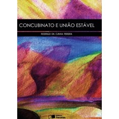 Imagem de Concubinato e União Estável - 8ª Ed. 2012 - Pereira, Rodrigo Da Cunha - 9788502144040
