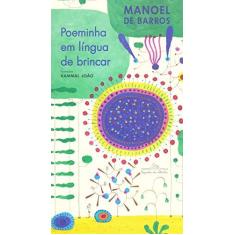 Imagem de Poeminha em língua de brincar (Nova edição) - Manoel De Barros - 9788574068534