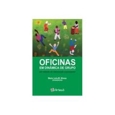 Imagem de Oficinas Em Dinâmica De Grupo - "afonso, Maria Lucia" - 9788588009851