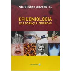 Imagem de Epidemiologia Das Doenças Crônicas - Maletta, Carlos Henrique Mudado - 9788578250768