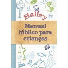 Imagem de Halley Manual Bíblico Para Crianças - Syswerda, Jean E. - 9781680432923