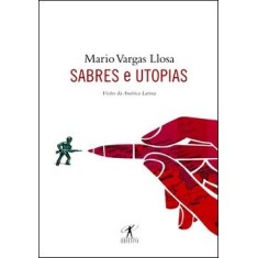 Imagem de Sabres e Utopias - Llosa, Mario Vargas - 9788539001132