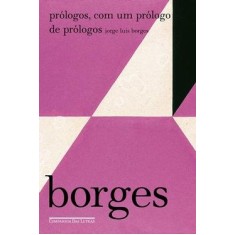 Imagem de Prólogos com um Prólogo de Prólogos - Col. Biblioteca Borges - Borges, Jorge Luis - 9788535916409