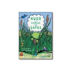 Imagem de Hugo e a Gangue Dos Sapos - Simon, Francesca; Jayne Church, Caroline - 9788576619543