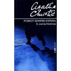 Imagem de Poirot Sempre Espera e Outras Histórias - Christie, Agatha - 9788525417602