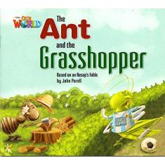 Imagem de Our World 2 - Reader 3 - The Ant And The Grasshopper Based On An Aesops Fable - Porell, John - 9781133730453