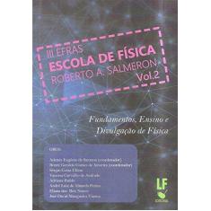 Imagem de Fundamentos, Ensino e Divulgação de Física - Ademir Eugênio De Santana - 9788578614966