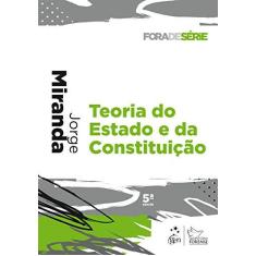 Imagem de Coleção Fora de Série - Teoria do Estado e da Constituição - Jorge Miranda - 9788530979881