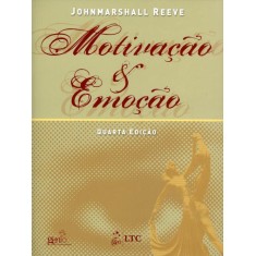 Imagem de Motivação e Emoção - 4ª Ed. 2006 - Reeve, Johnmarshall - 9788521614944