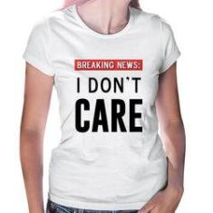 Imagem de Baby Look I Don't Care - Foca Na Moda