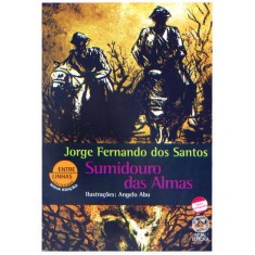 Imagem de Sumidouro Das Almas - Conforme a Nova Ortografia - 2ª Ed. 2010 - Santos, Jorge Fernando Dos - 9788535711950