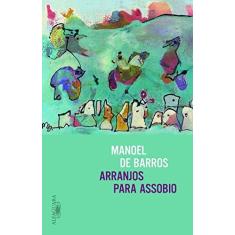 Imagem de Arranjos Para Assobio - Manoel De Barros - 9788556520050