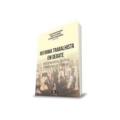Imagem de Reforma Trabalhista em Debate: Direito Individual, Coletivo e Processual do Trabalho - Juliane Caravieri Martins - 9788536193816