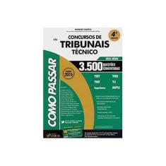 Imagem de Como Passar em Concursos de Tribunais Técnico - Capa Comum - 9788582421185
