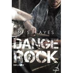 Imagem de Dange Rock 2. Malcom - M. S. Fayes - 9788584422340