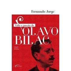 Imagem de Vida e Poesia de Olavo Bilac - 5ª Ed. 2007 - Jorge, Fernando - 9788576790877