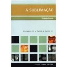 Imagem de A Sublimação - Col. Passo a Passo 51 - Cruxên, Orlando - 9788571108165