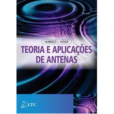 Imagem de Teoria e Aplicações de Antenas - Visser, Hubregt J. - 9788521627418